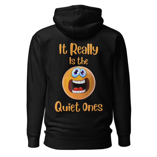It Really is the Quiet Ones Quality Cotton Heritage Adult Hoodie