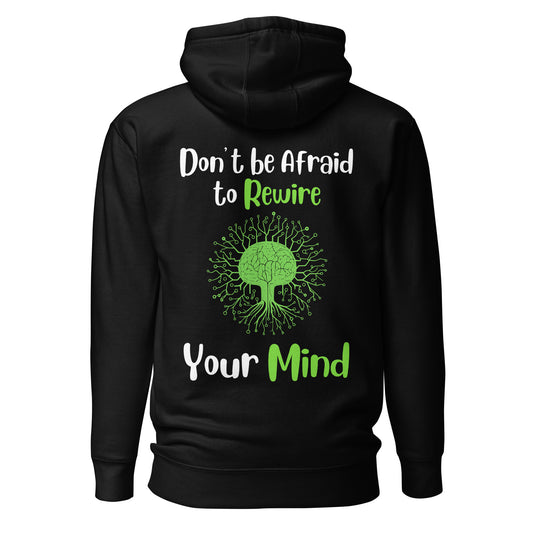 Don't Be Afraid to Rewire Your Mind Quality Cotton Heritage Adult Hoodie