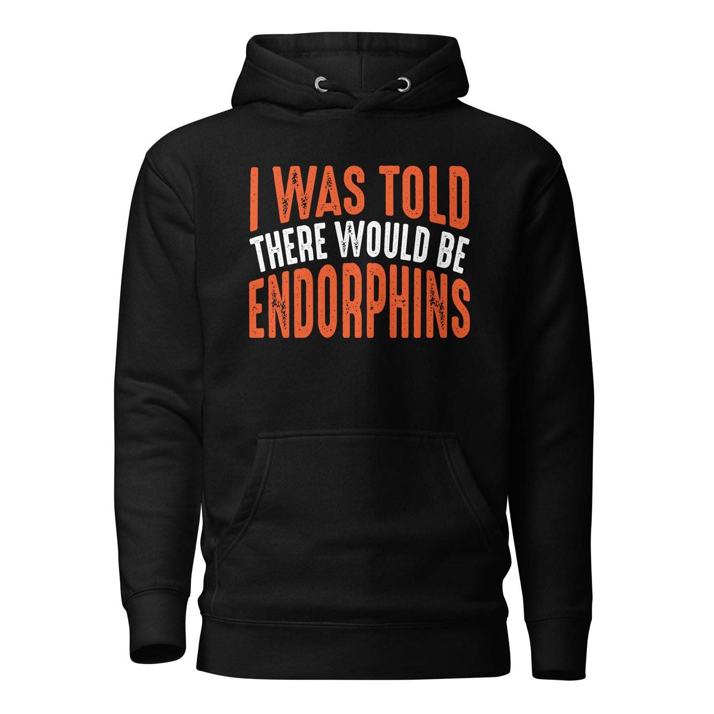 I Was Told There Would Be Endorphins Quality Cotton Heritage Adult Hoodie