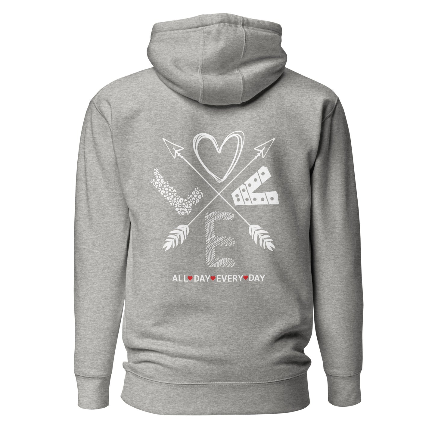 Love All Day Every Day Quality Cotton Heritage Adult Hoodie