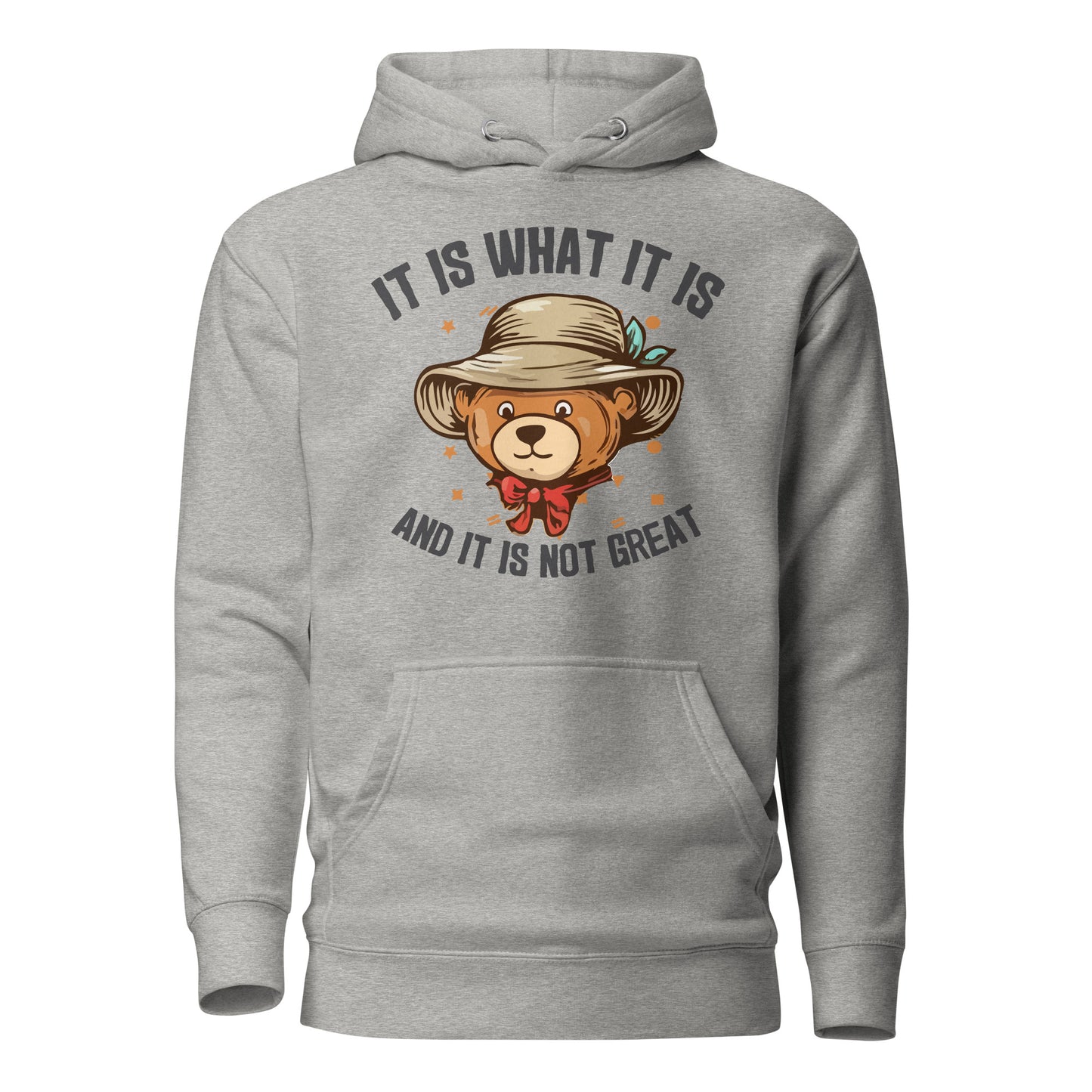 It Is What It Is, It's Not Great Quality Cotton Heritage Adult Hoodie