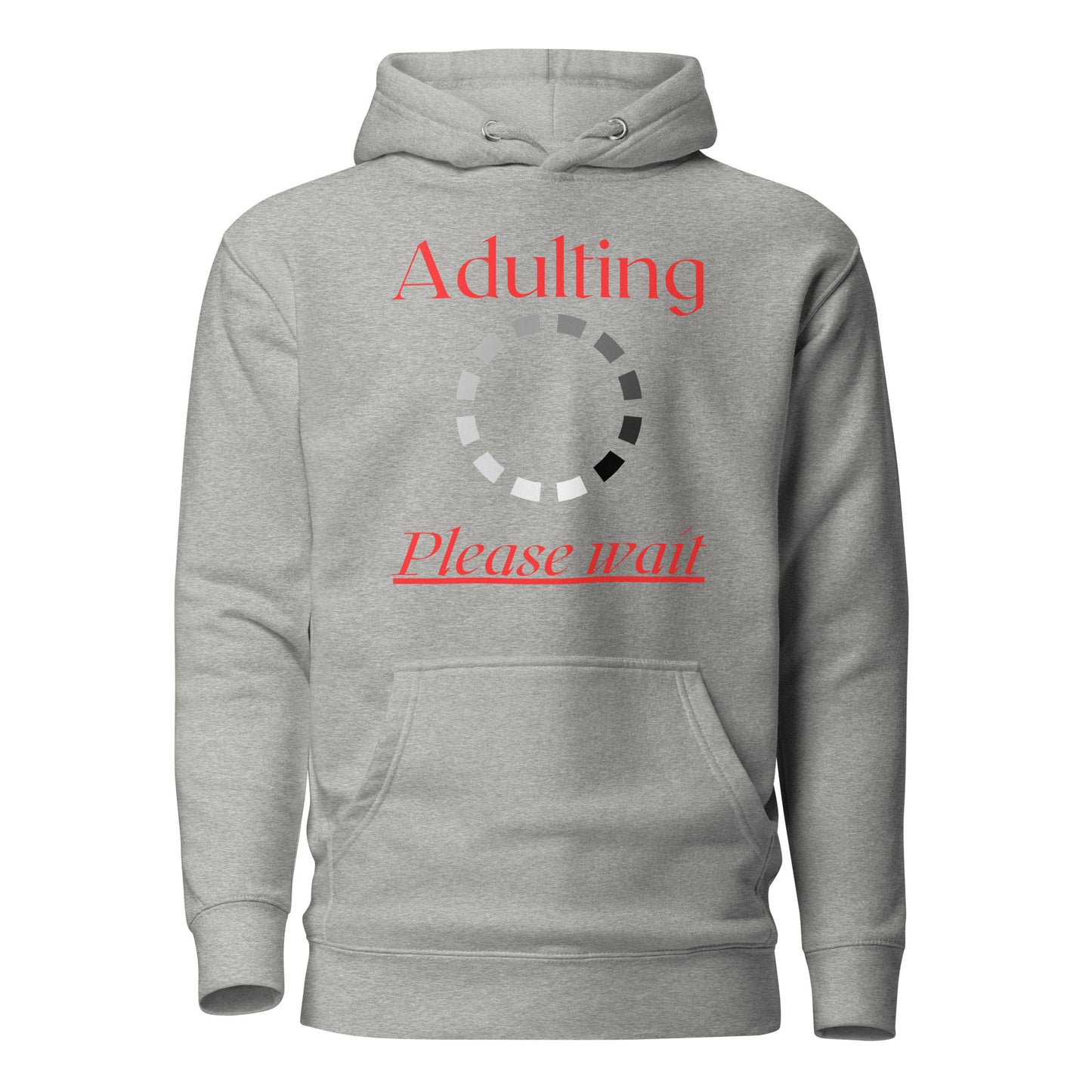 Adulting, Please Wait Quality Cotton Heritage Adult Hoodie