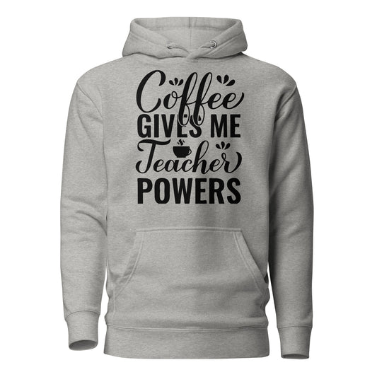 Coffee Gives Me Teacher Powers Cotton Heritage Hoodie