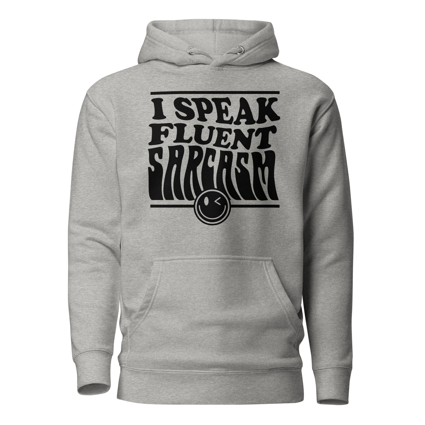 I Speak Fluent Sarcasm Cotton Heritage Unisex Hoodie