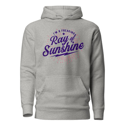 I'm a Freaking Ray of Sunshine Cotton Heritage Unisex Hoodie