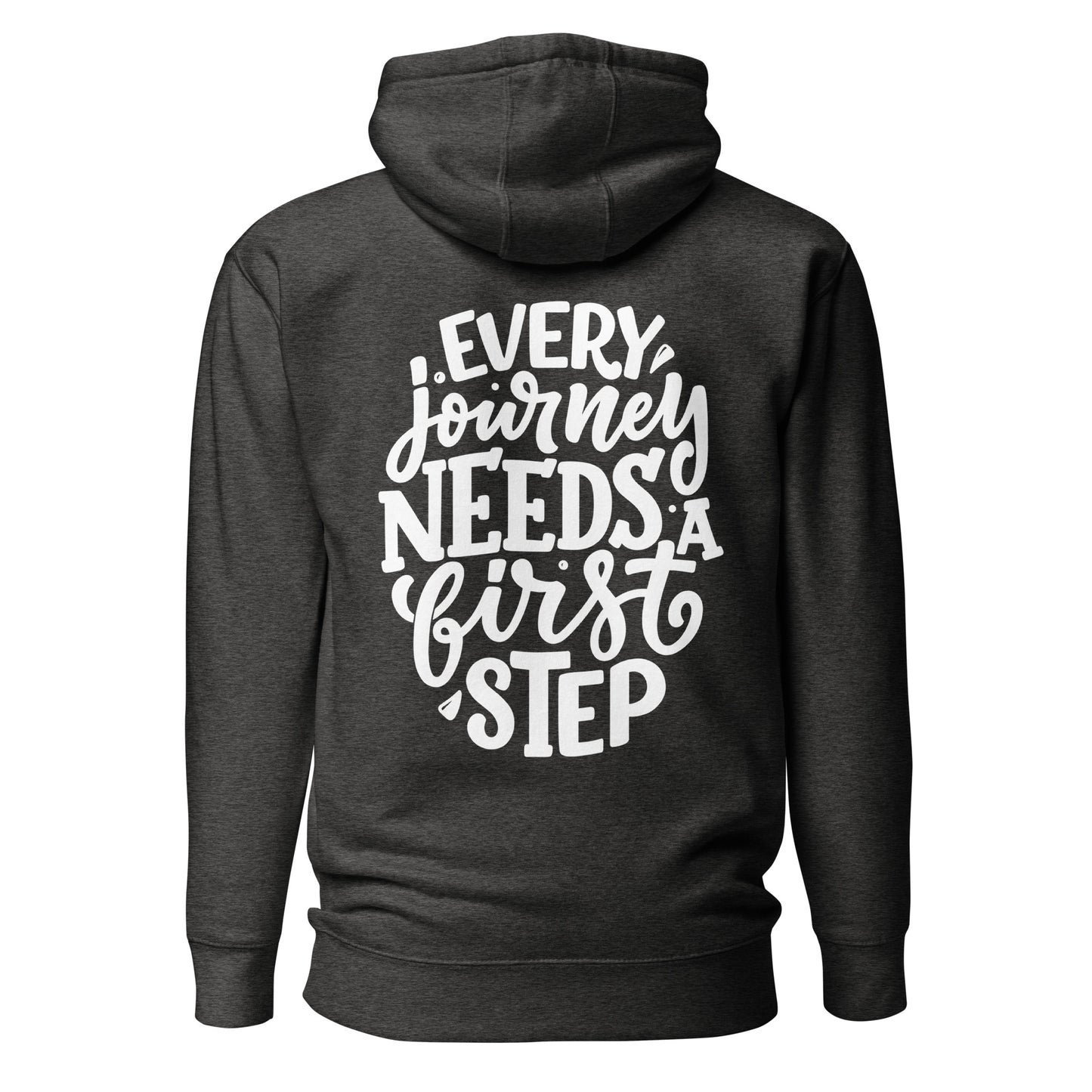 Every Journey Needs a First Step Quality Cotton Heritage Adult Hoodie