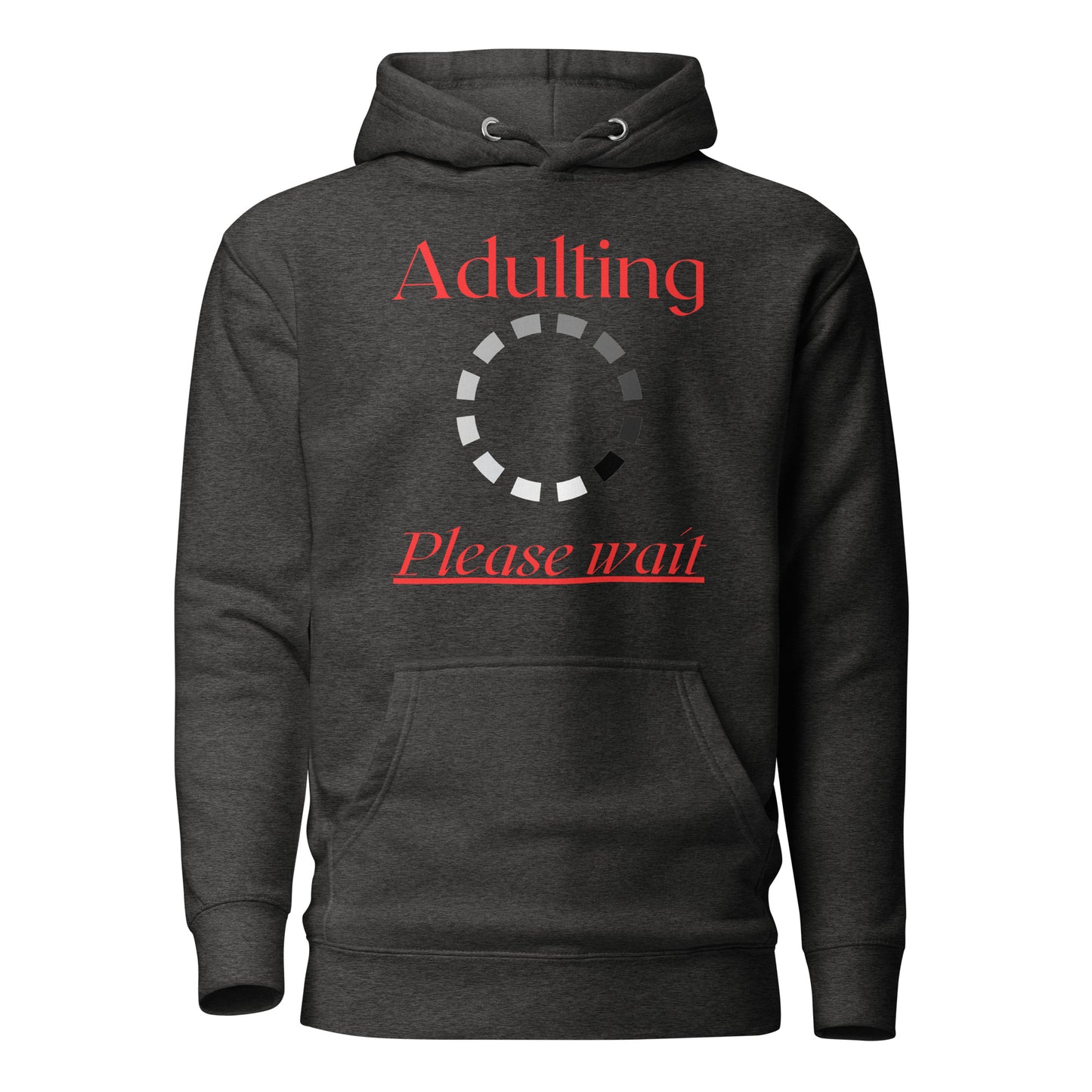 Adulting, Please Wait Quality Cotton Heritage Adult Hoodie