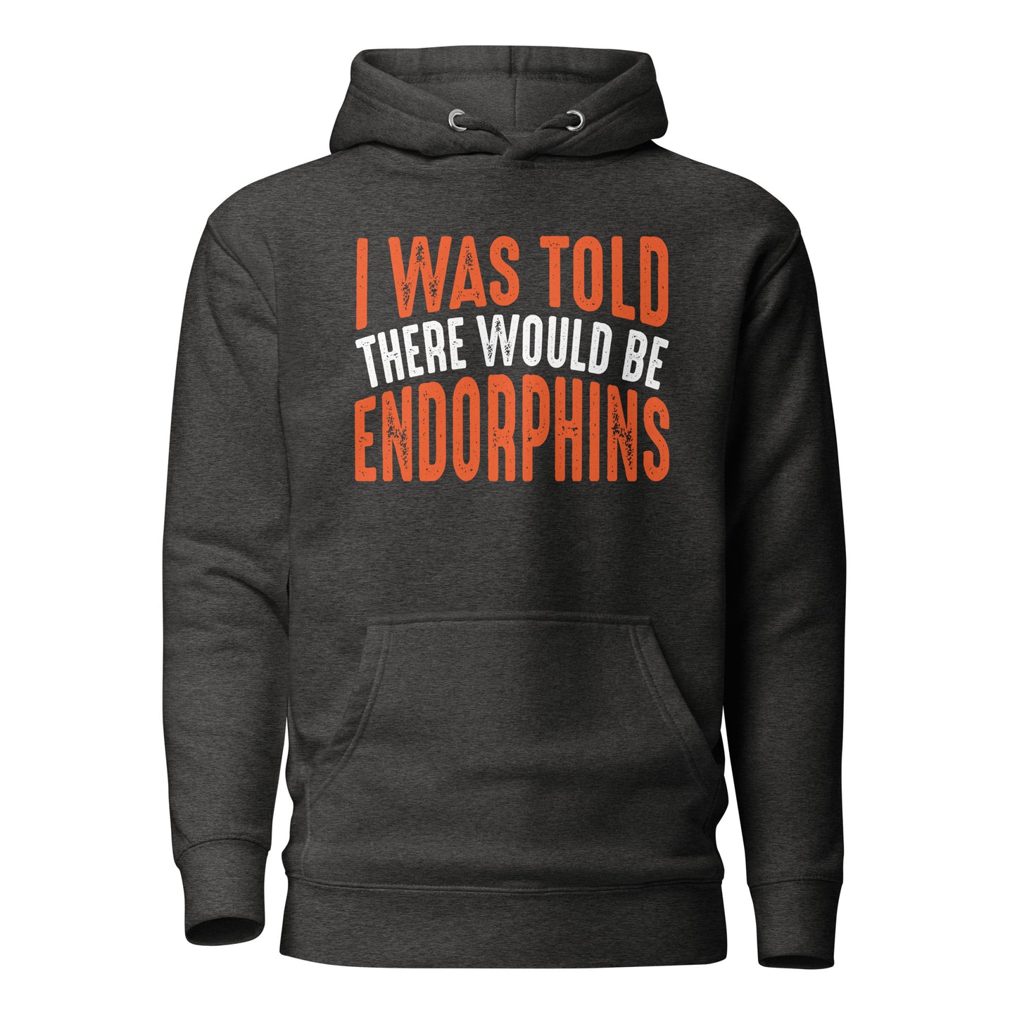 I Was Told There Would Be Endorphins Quality Cotton Heritage Adult Hoodie