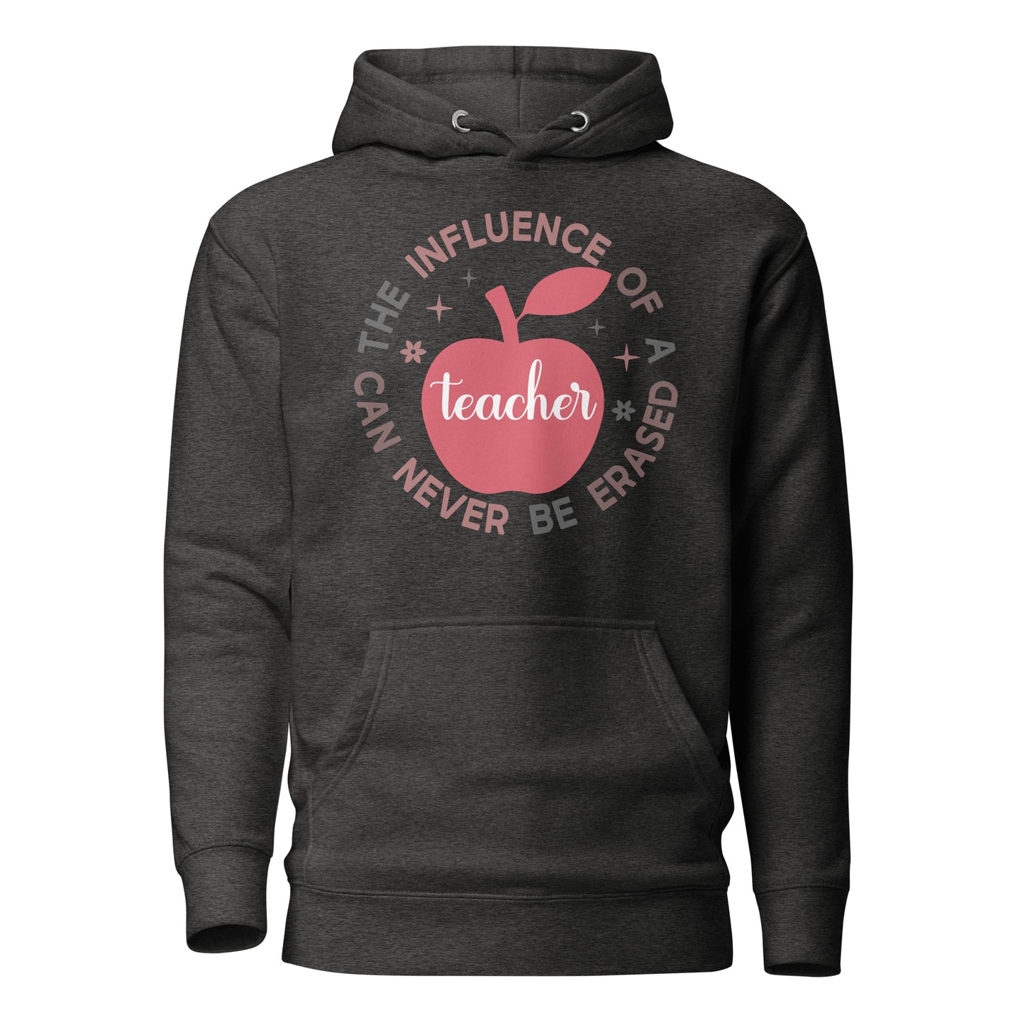 The Influence of a Teacher Can Never Be Erased Cotton Heritage Unisex Hoodie