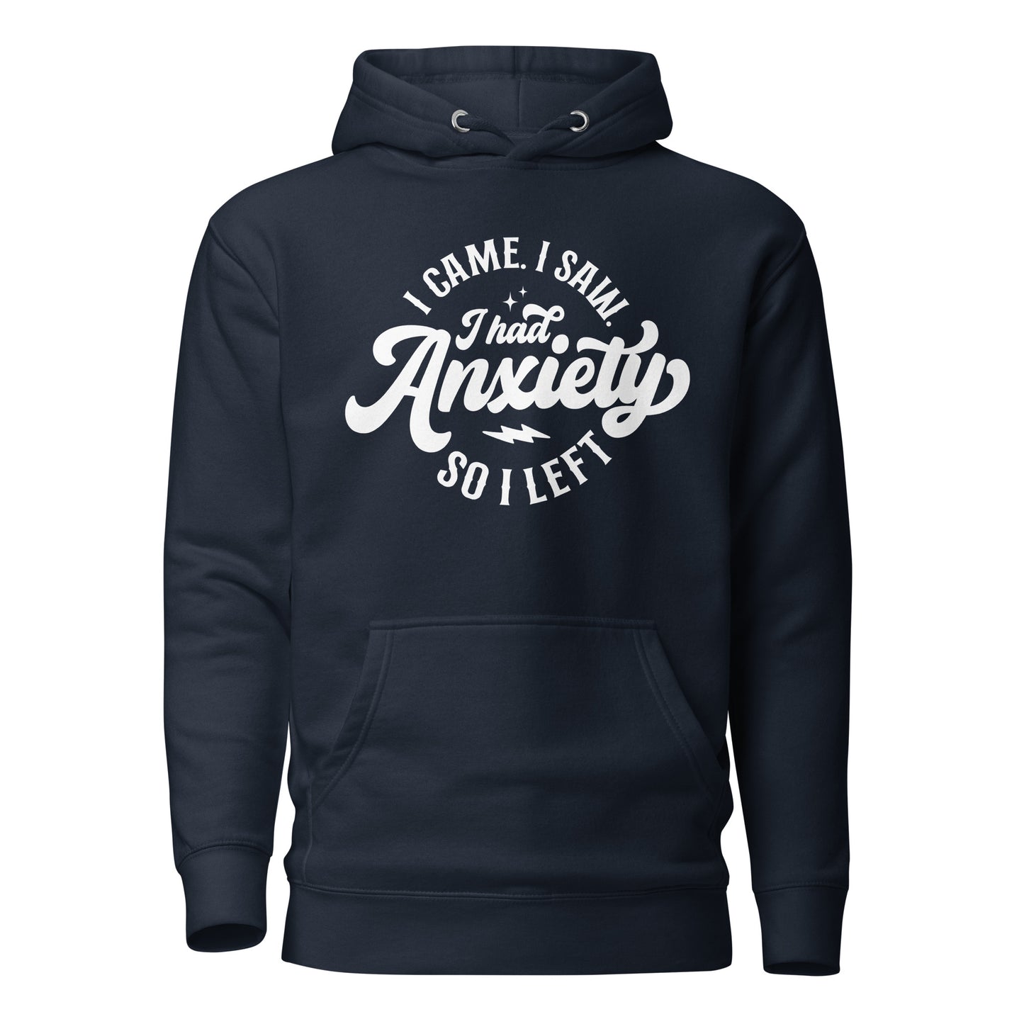 I Had Anxiety So I Left Quality Cotton Heritage Adult Hoodie