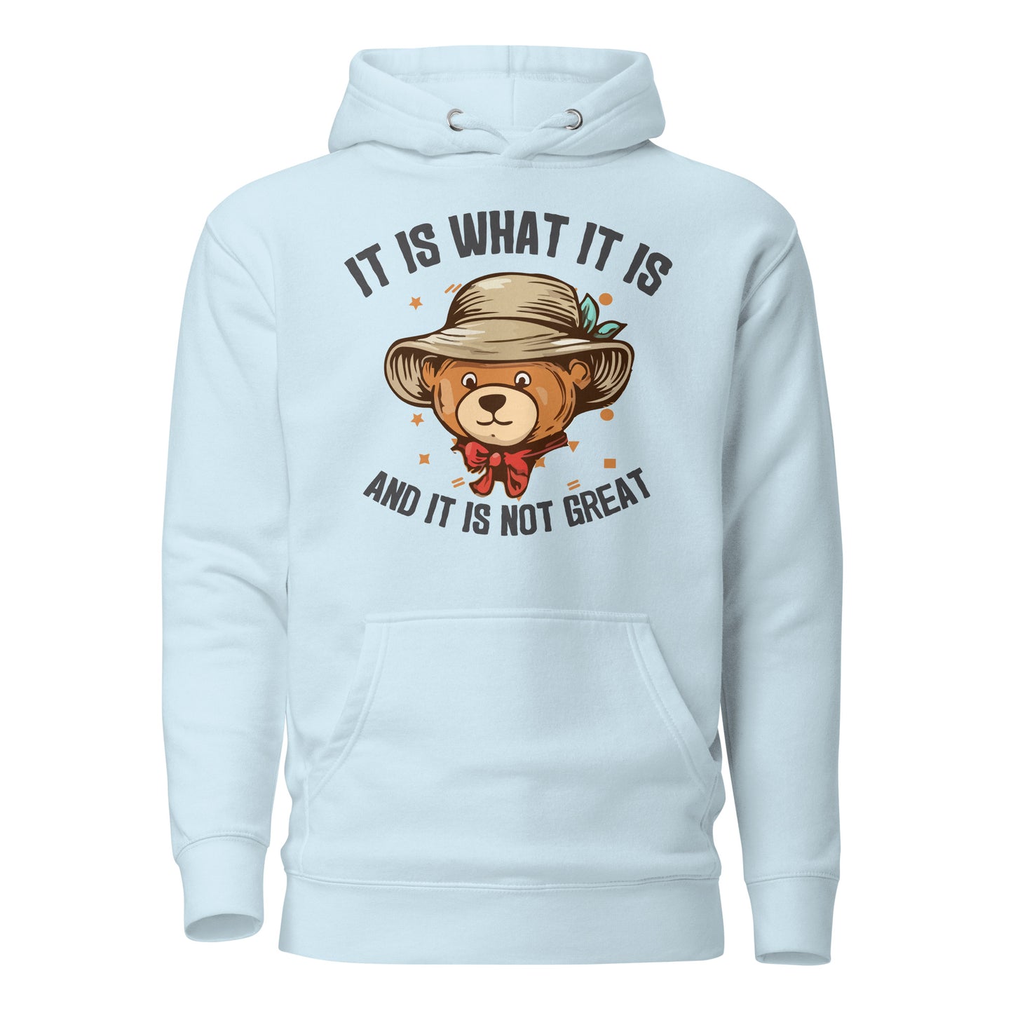 It Is What It Is, It's Not Great Quality Cotton Heritage Adult Hoodie