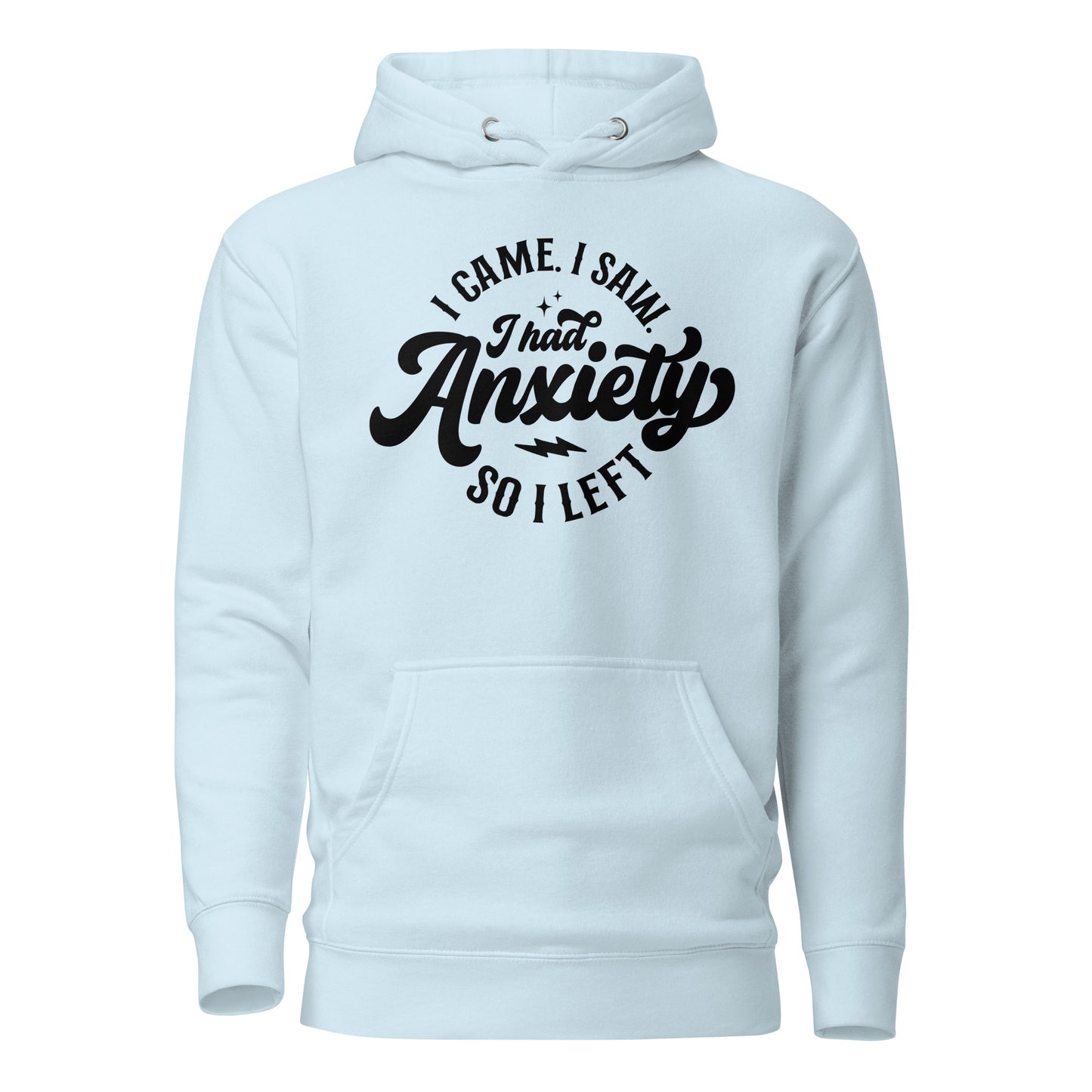 I Had Anxiety So I Left Quality Cotton Heritage Adult Hoodie