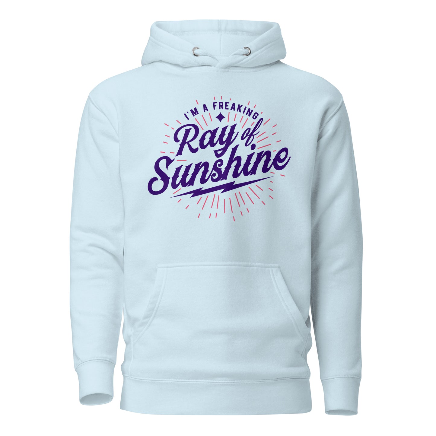 I'm a Freaking Ray of Sunshine Cotton Heritage Unisex Hoodie