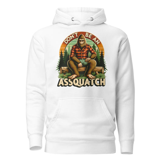Don't Be An Assquatch Quality Cotton Heritage Adult Hoodie