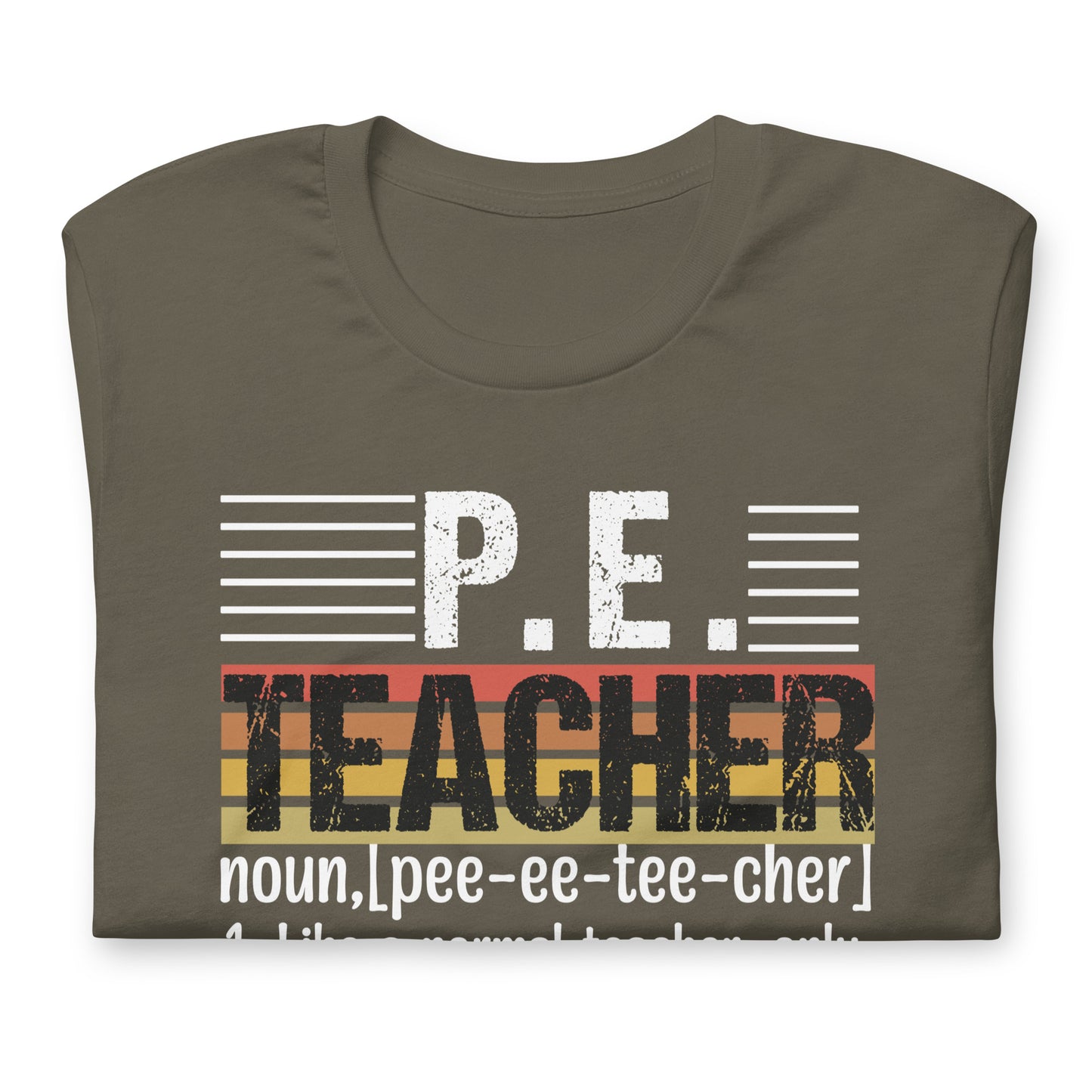 P.E. Teacher's Funny Definition Bella Canvas Adult T-Shirt