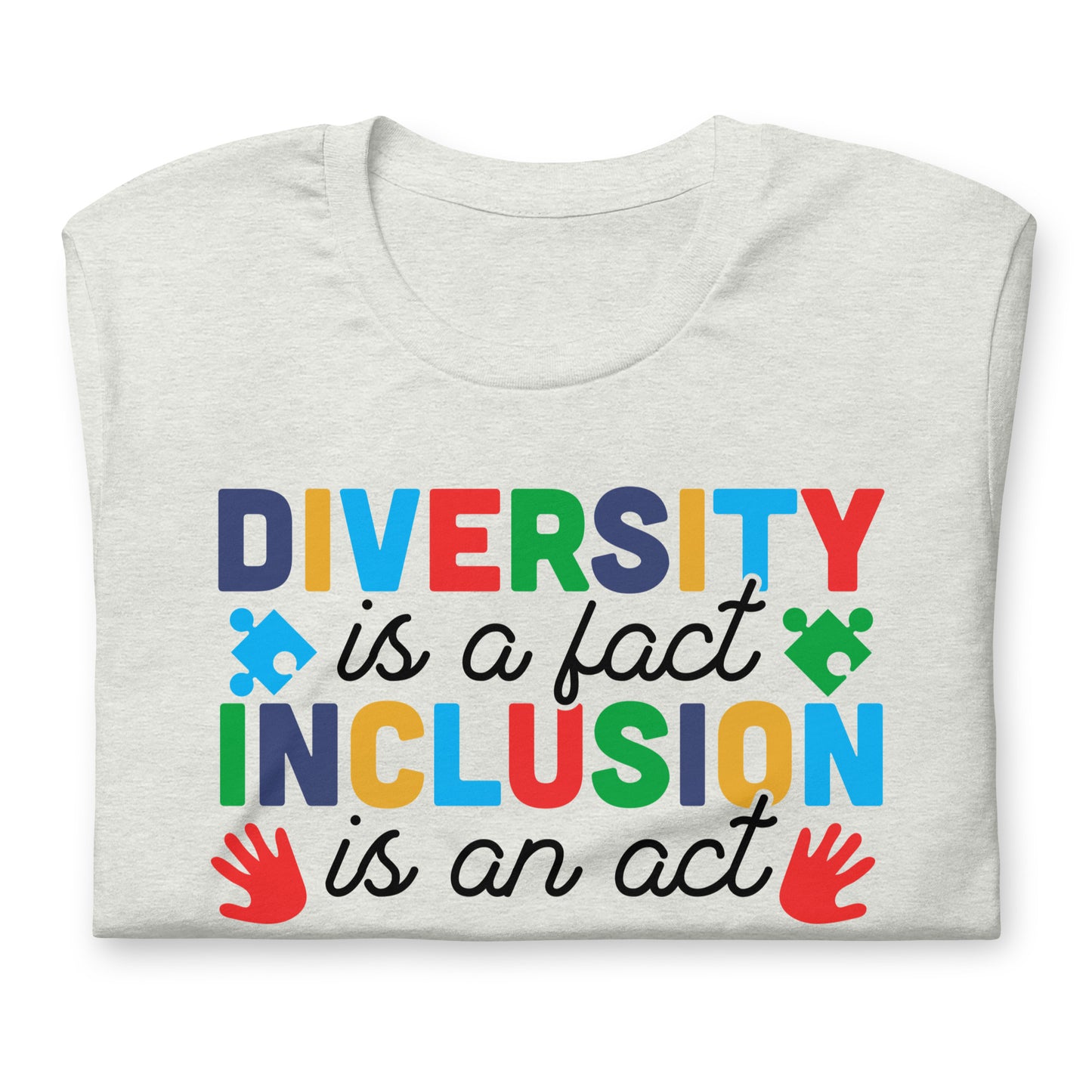 Diversity is a Fact Inclusion is an Act Autism Acceptance Quality Cotton Bella Canvas Adult T-Shirt