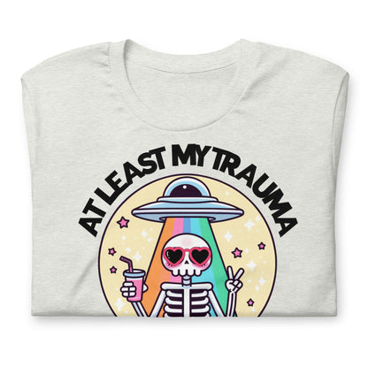 At Least My Trauma Made Me Funny Bella Canvas Adult T-Shirt