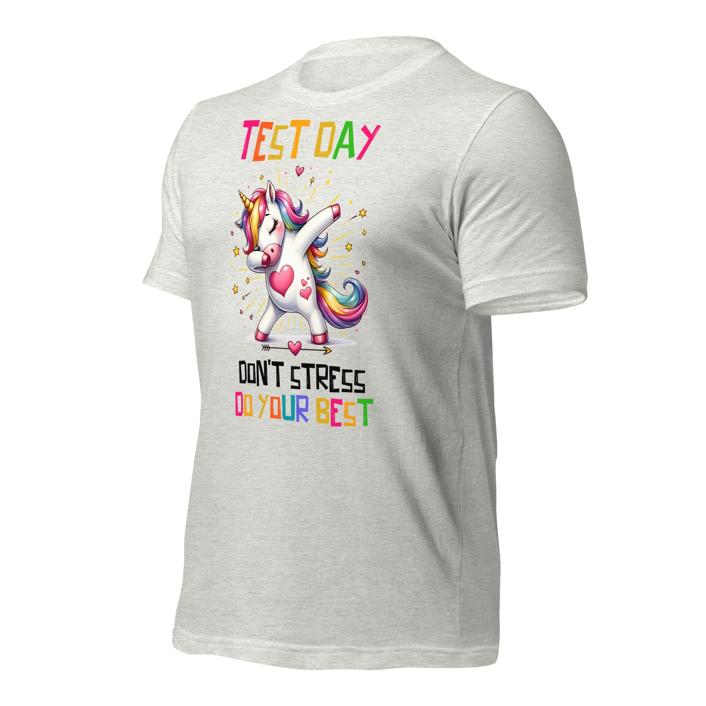 Test Day Don't Stress, Do Your Best Teacher Bella Canvas Unisex T-Shirt