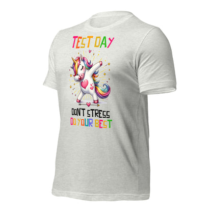 Test Day Don't Stress, Do Your Best Teacher Bella Canvas Unisex T-Shirt