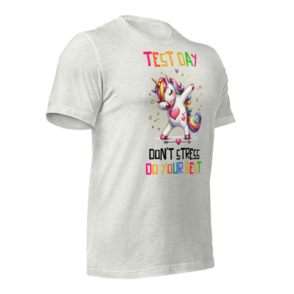 Test Day Don't Stress, Do Your Best Teacher Bella Canvas Unisex T-Shirt