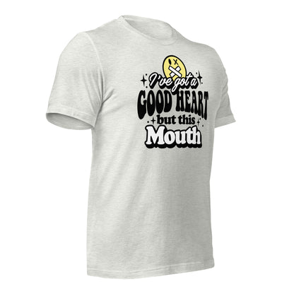 I've Got a Good Heart but This Mouth Bella Canvas Adult T-Shirt