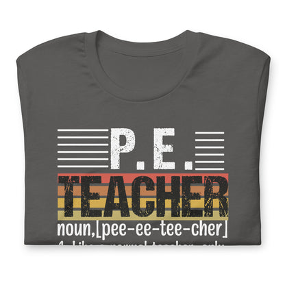 P.E. Teacher's Funny Definition Bella Canvas Adult T-Shirt