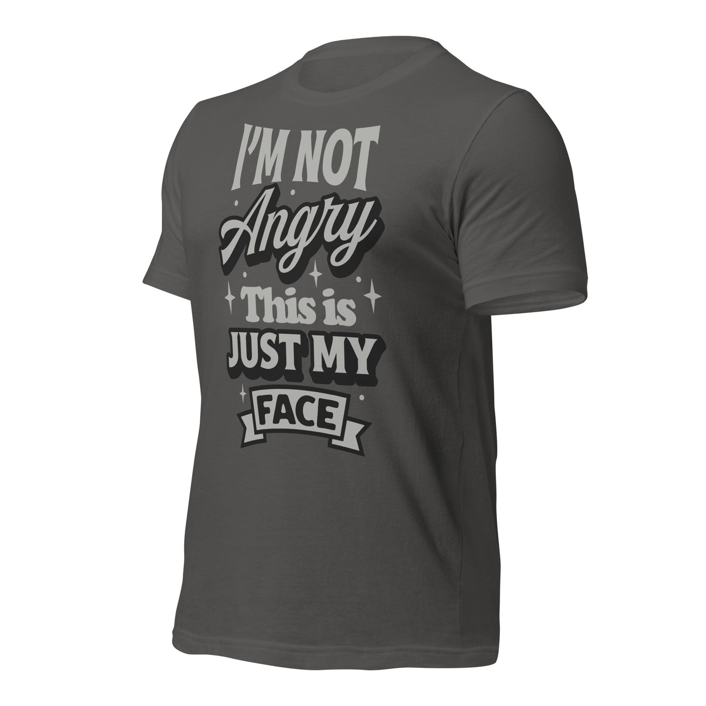 I'm Not Angry This is Just My Face Bella Canvas Adult T-Shirt