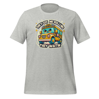 They See Me Rolling, They Waitin' Bus Driver Bella Canvas Adult T-Shirt