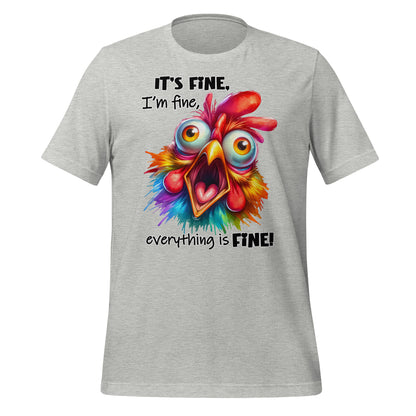 It's Fine, I'm Fine, Everything is Fine Funny Chicken Bella Canvas Adult T-Shirt