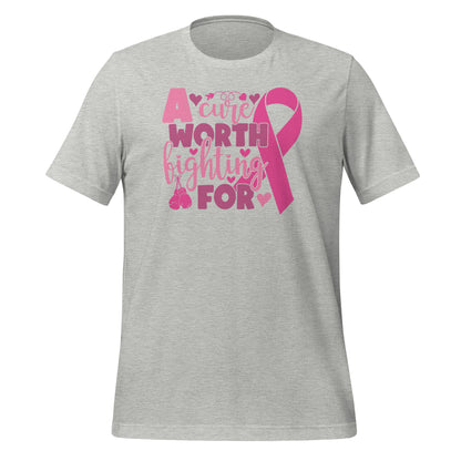 A Cure Worth Fighting For Breast Cancer Awareness Bella Canvas Adult T-Shirt