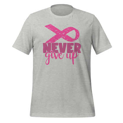 Never Give Up Breast Cancer Awareness Ribbon Bella Canvas Adult T-Shirt