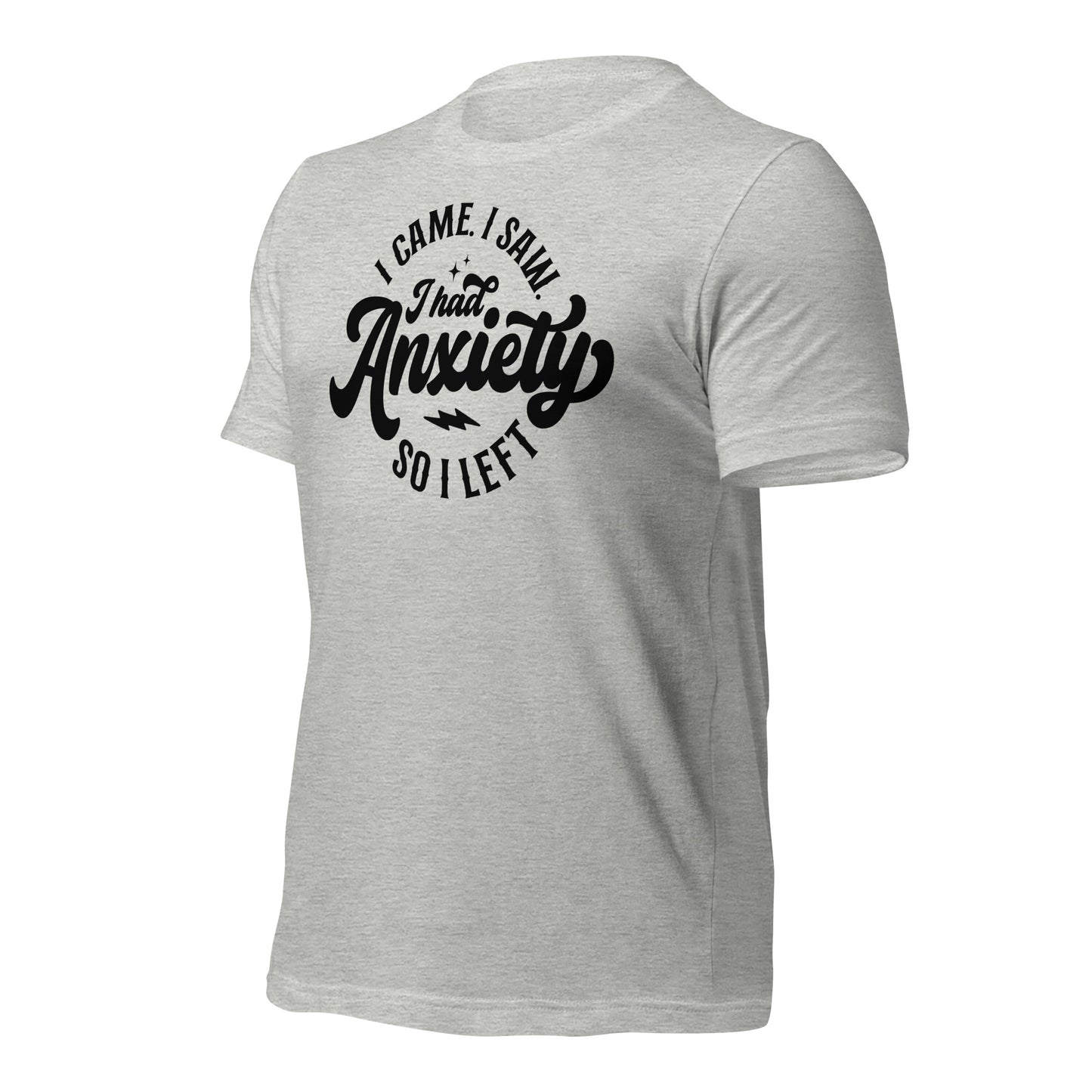 I Had Anxiety So I Left Quality Cotton Bella Canvas Adult T-Shirt