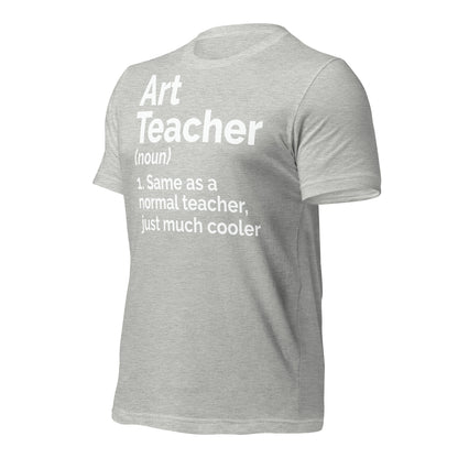 Art Teacher Funny Definition Bella Canvas Unisex T-Shirt