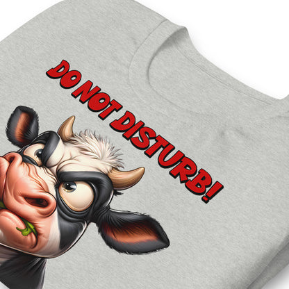 Do Not Disturb, I'm Disturbed Enough Already Funny Cow Bella Canvas Adult T-Shirt