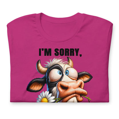 I'm Sorry Did I Roll My Eyes Funny Cow Bella Canvas Adult T-Shirt