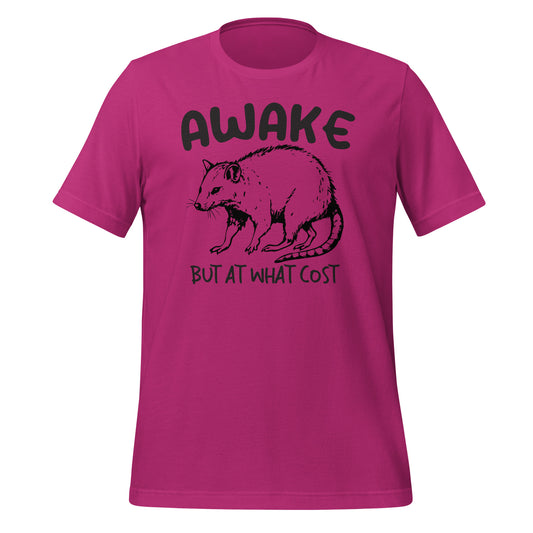 Awake but At What Cost Funny Bella Canvas Adult T-Shirt