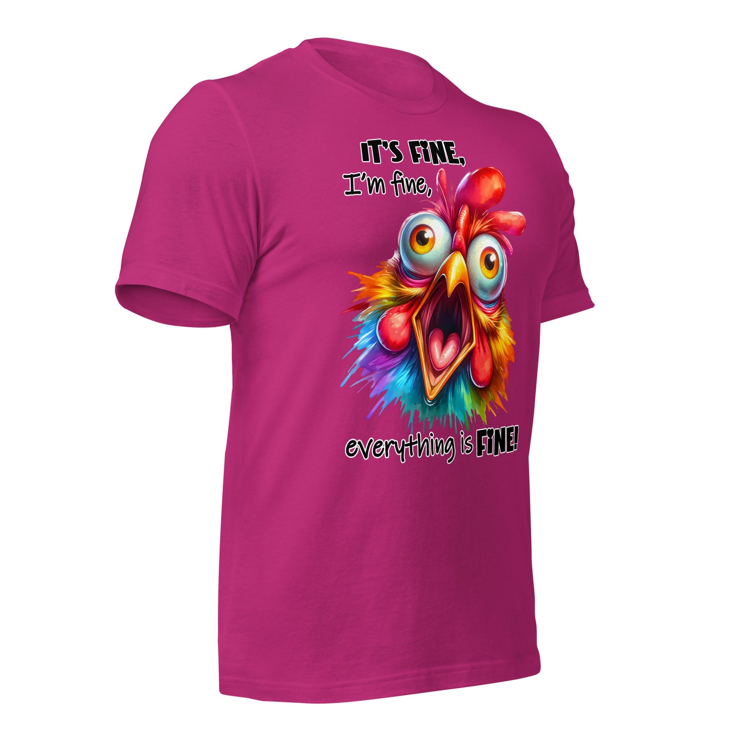 It's Fine, I'm Fine, Everything is Fine Funny Chicken Bella Canvas Adult T-Shirt