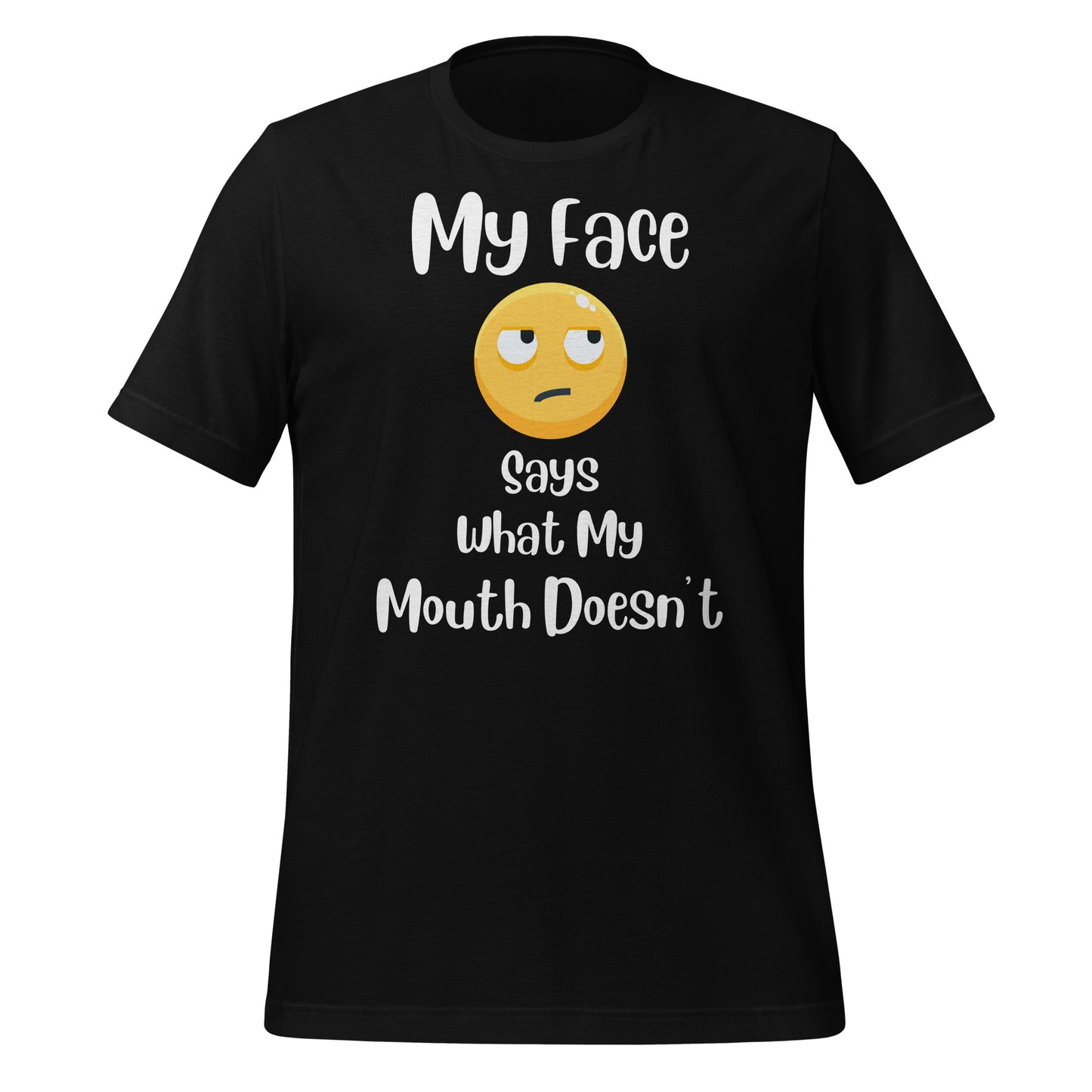 My Face Says What My Mouth Doesn't Quality Cotton Bella Canvas Adult T-shirt