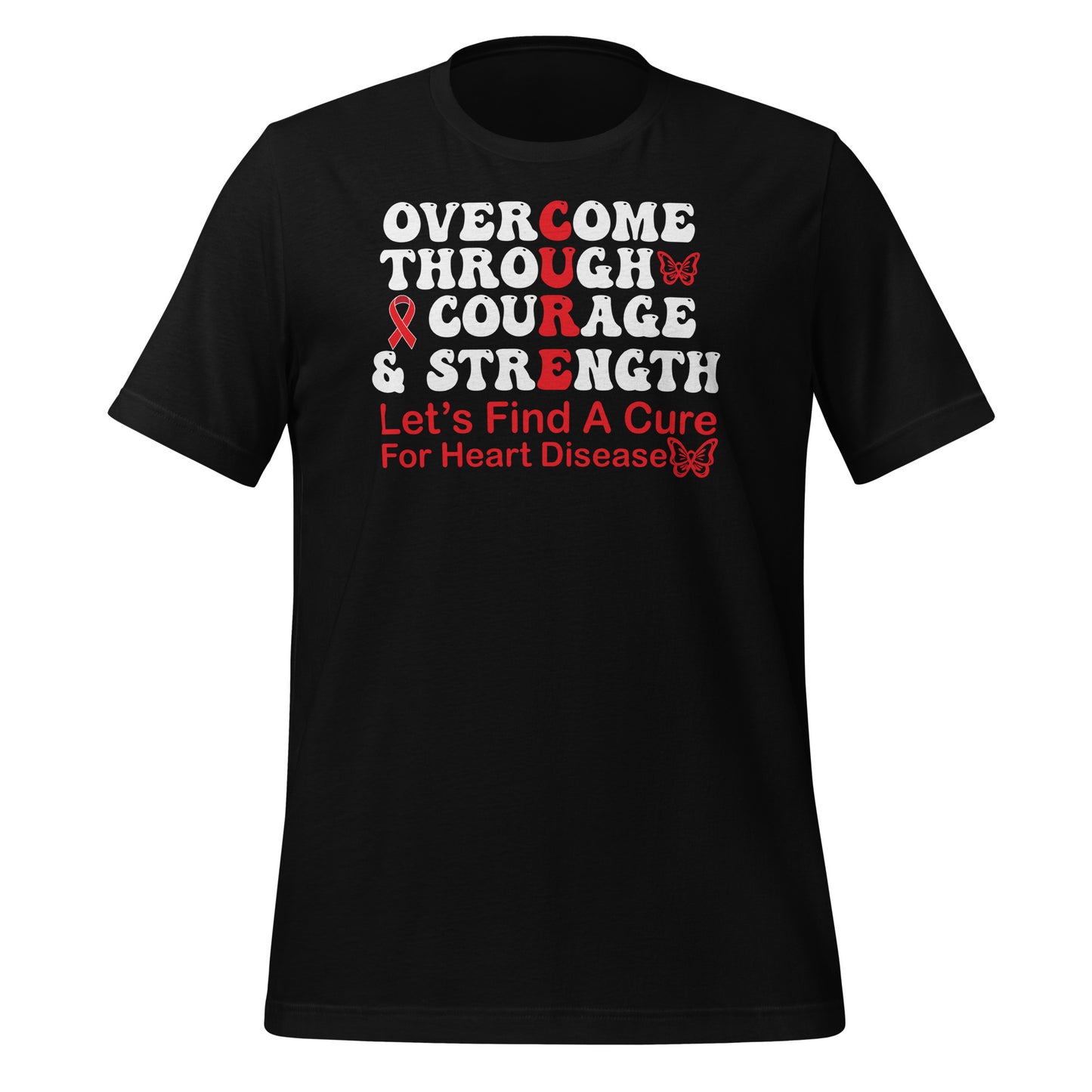 Overcome Through Courage and Strength Heart Disease Awareness Quality Cotton Bella Canvas Adult T-Shirt