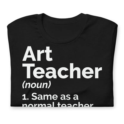 Art Teacher Funny Definition Bella Canvas Unisex T-Shirt