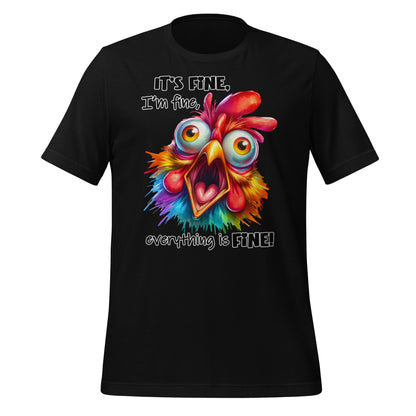 It's Fine, I'm Fine, Everything is Fine Funny Chicken Bella Canvas Adult T-Shirt