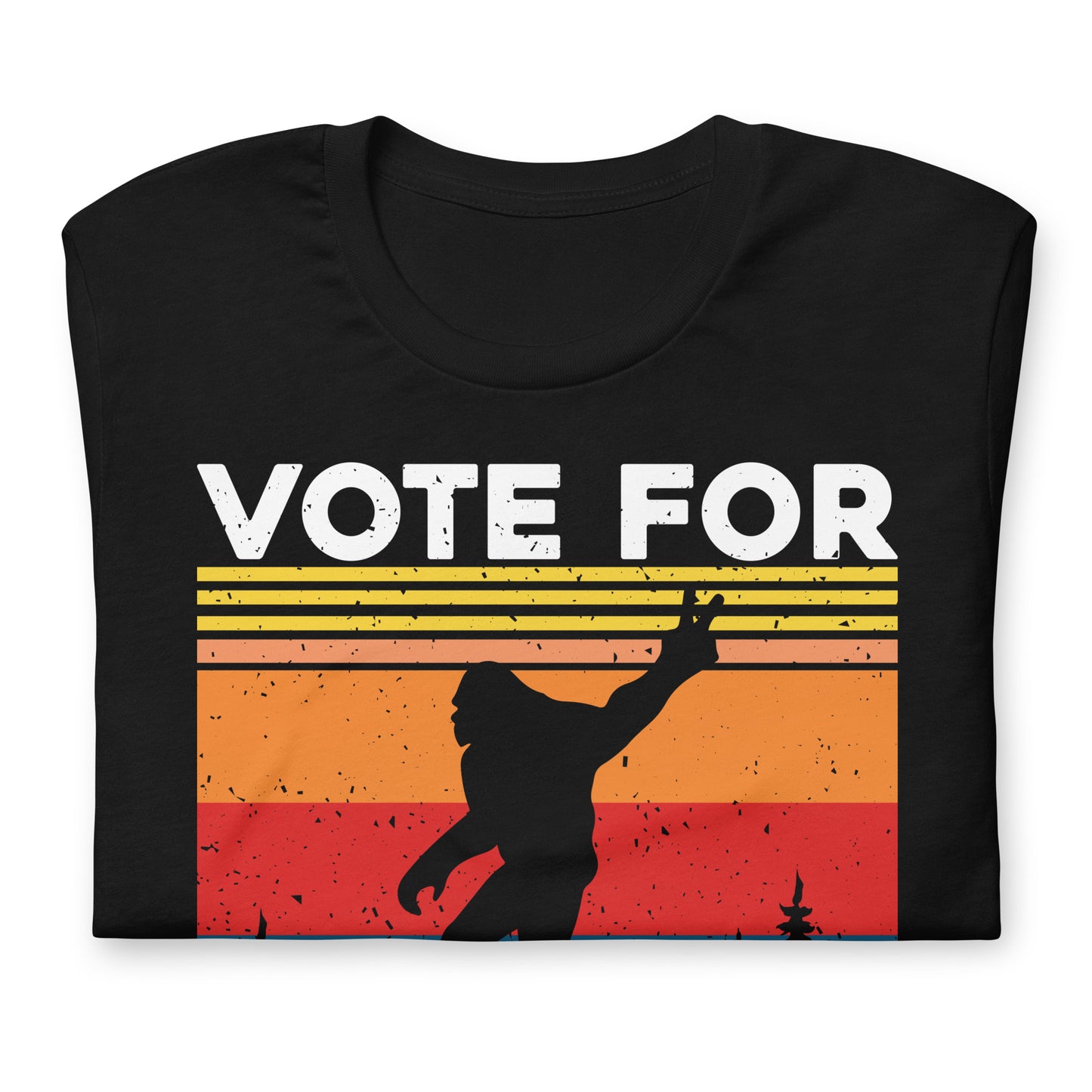 Vote For Bigfoot Funny Bella Canvas Adult T-Shirt