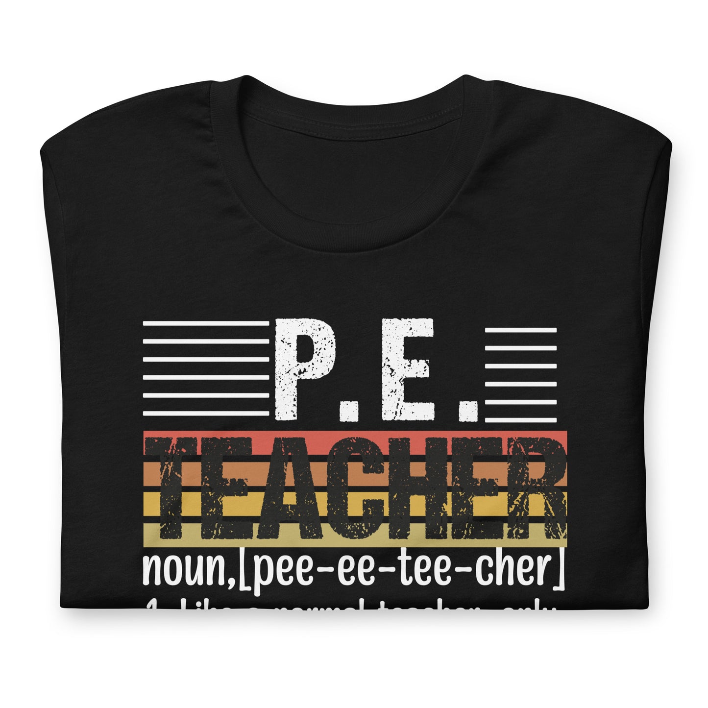 P.E. Teacher's Funny Definition Bella Canvas Adult T-Shirt