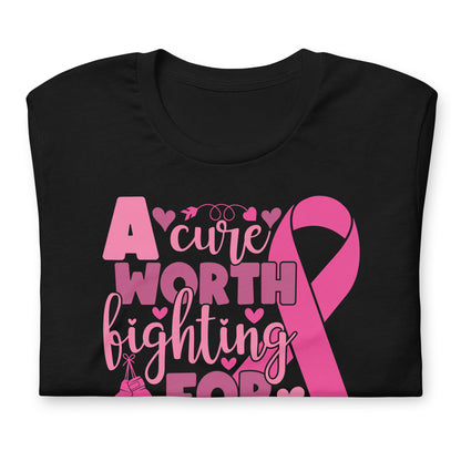 A Cure Worth Fighting For Breast Cancer Awareness Bella Canvas Adult T-Shirt