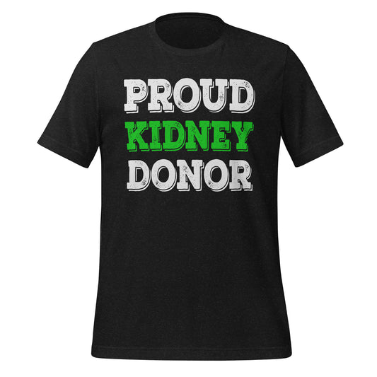 Proud Kidney Donor Quality Cotton Bella Canvas Adult T-Shirt