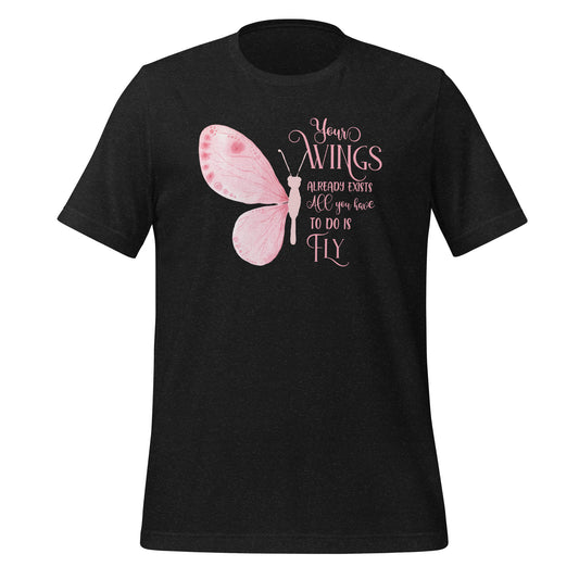All You Have to Do is Fly Quality Cotton Bella Canvas Adult T-Shirt