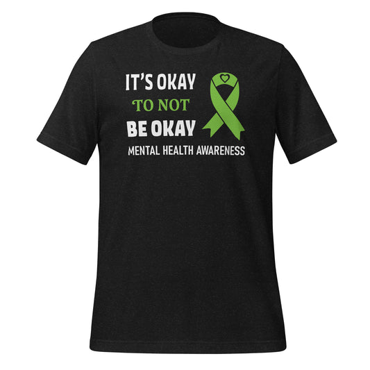 It's Okay to Not be Okay Mental Health Awareness Quality Cotton Bella Canvas Adult T-Shirt