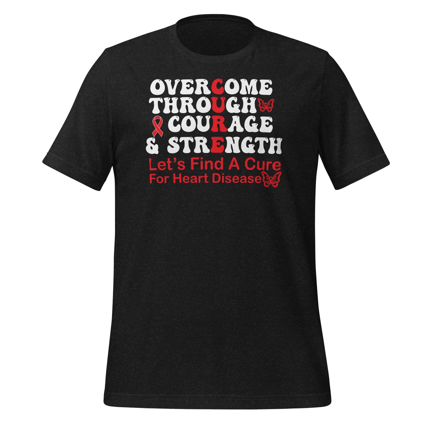 Overcome Through Courage and Strength Heart Disease Awareness Quality Cotton Bella Canvas Adult T-Shirt