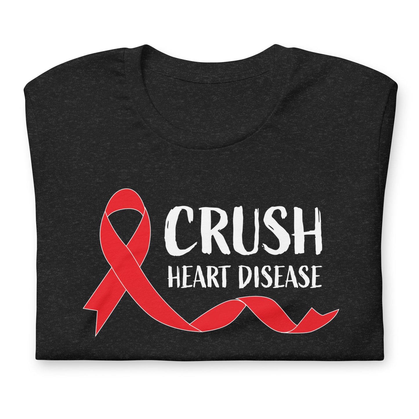 Crush Heart Disease Awareness Quality Cotton Bella Canvas Adult T-Shirt