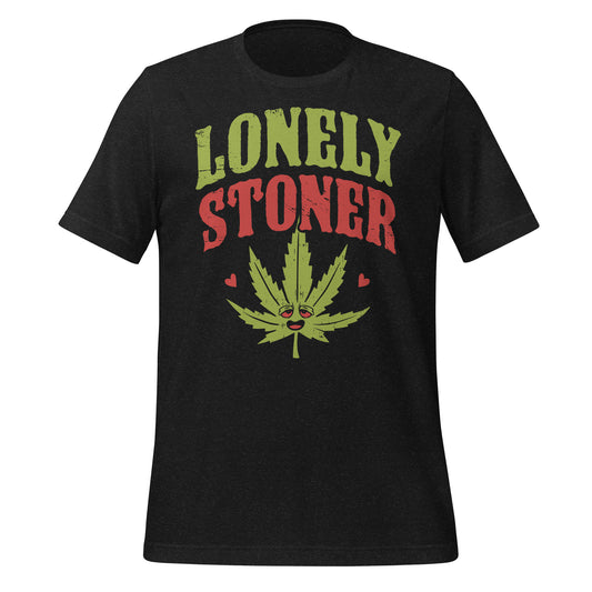 Lonely Stoner Bella Canvas Adult T-Shirt